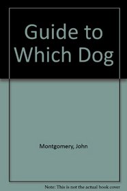 Guide to Which Dog