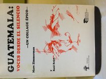 Guatemala: Voces Desde El Silencio (Spanish Edition)