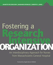 Fostering a Research-intensive Organization: An Interdisciplinary Approach for Nurses from Massachusetts General Hospital