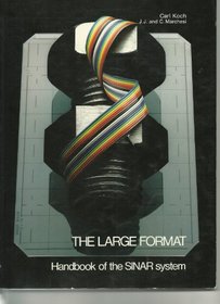 The Large Format Handbook of the SINAR System