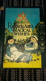 Raggedy Ann Magical Wishes