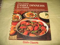 Betty Crocker's Family Dinners In a Hurry (Home-Tested Menus That Make The Most of Minutes)