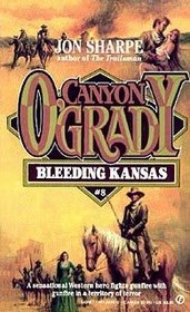 Bleeding Kansas (Canyon O'Grady)