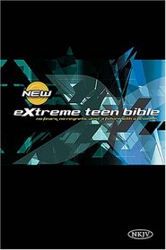 Extreme Teen Bible: Revised and Updated