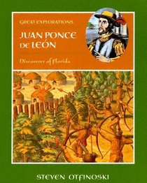 Ponce de Leon: Discoverer of Florida (Great Explorations)