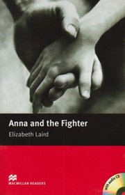 Anna and the Fighter: Beginner (Macmillan Readers)
