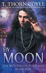 By Moon (The Witches of Portland)