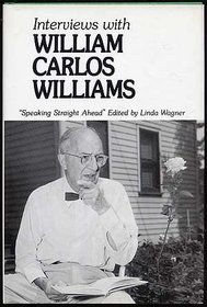 Interviews With William Carlos Williams: 