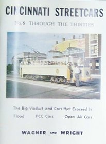 Cincinnati Streetcars No. 8 Through the Thirties