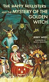 The Happy Hollisters and the Mystery of the Golden Witch: (Volume 30)