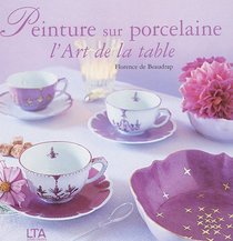 Peinture sur porcelaine (French Edition)