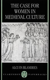 The Case for Women in Medieval Culture