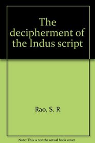 The decipherment of the Indus script