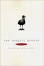 The Seagull Reader: Stories