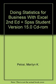 Doing Statistics for Business with Excel 2nd Edition with SPSS Student Version 15.0 CD-Rom Set