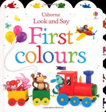 Look and Say First Colours (Usborne Look and Say)