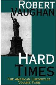 Hard Times (American Chronicles)