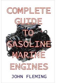Complete Guide To Gasoline Marine Engines