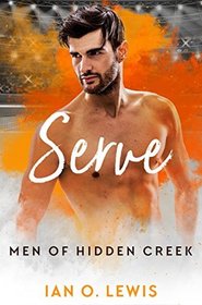 Serve (Men of Hidden Creek)
