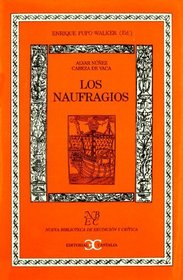 Naufragios, Los (Nueva Biblioteca de Erudicion y Critica) (Spanish Edition)