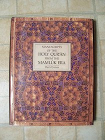 Manuscripts of the Holy Qur'an From the Mamluk Era