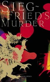 Siegfried's Murder (Penguin Epics)