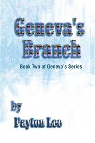 Geneva's Branch: Book Two of Geneva's Series (Bk. 2)
