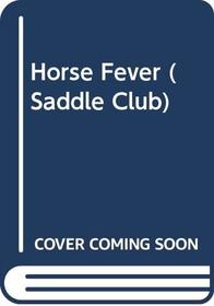 Horse Fever (Saddle Club)