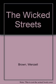 The Wicked Streets
