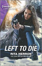 Left to Die (Badge of Honor, Bk 2) (Harlequin Intrigue, No 1918)