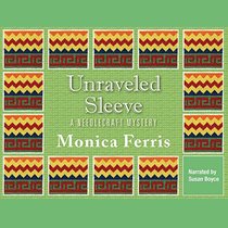 Unraveled Sleeve (Needlecraft Mysteries, Book 4)