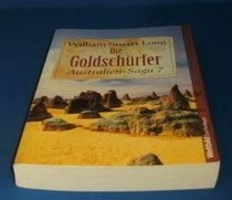 Die Goldschuerfer (Australien-Saga, 7)