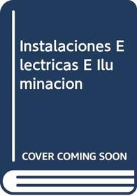 Instalaciones Electricas E Iluminacion (Spanish Edition)