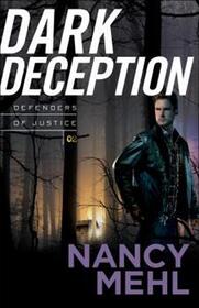 Dark Deception 'Defenders of Justice - Book 2'