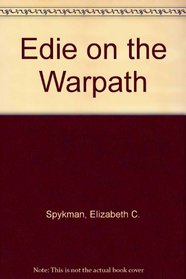 Edie on the Warpath