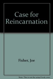 Case for Reincarnation