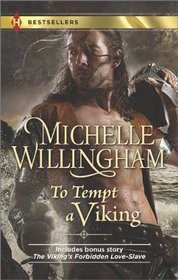 To Tempt a Viking: The Viking's Forbidden Love-Slave (Harlequin Bestseller)