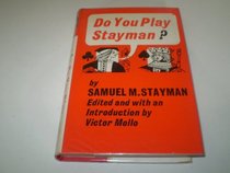 DO YOU PLAY STAYMAN?