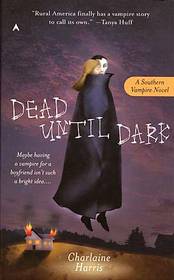 Dead Until Dark (Sookie Stackhouse, Bk 1)