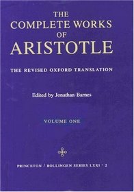 Complete Works of Aristotle, Vol. 1