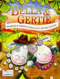 Bella and Gertie (Picture Stories)