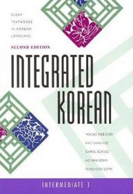 Integrated Korean : Intermediate 1, 2nd (Klear Textbooks in Korean Language)
