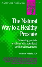 The Natural Way to a Healthy Prostate (Good Health Guides)
