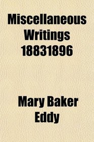 Miscellaneous Writings 18831896