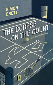 The Corpse on the Court (Fethering, Bk 14)