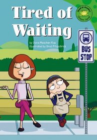 Tired of Waiting (Read-It! Readers)