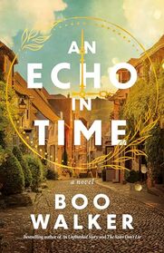 An Echo in Time: A Novel