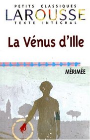 La Venus D'ille (Petits Classiques Larousse)