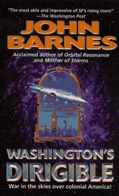 Washington's Dirigible (Timeline Wars, Bk 2)