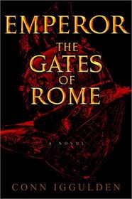 The Gates of Rome (Emperor, Book 1)